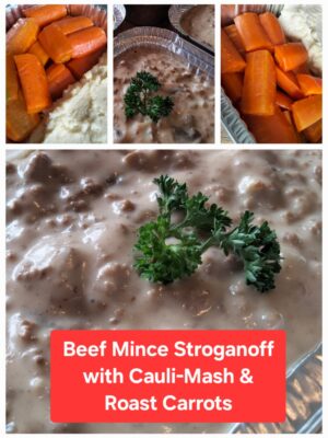 Beef Mince Stroganoff, Cauli Mash and Roast Carrots