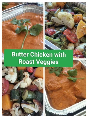Butter Chicken with Roast Veggies