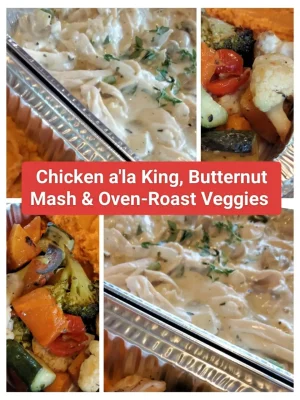 Chicken a'la King, Butternut Mash and Oven-Roast Veggies