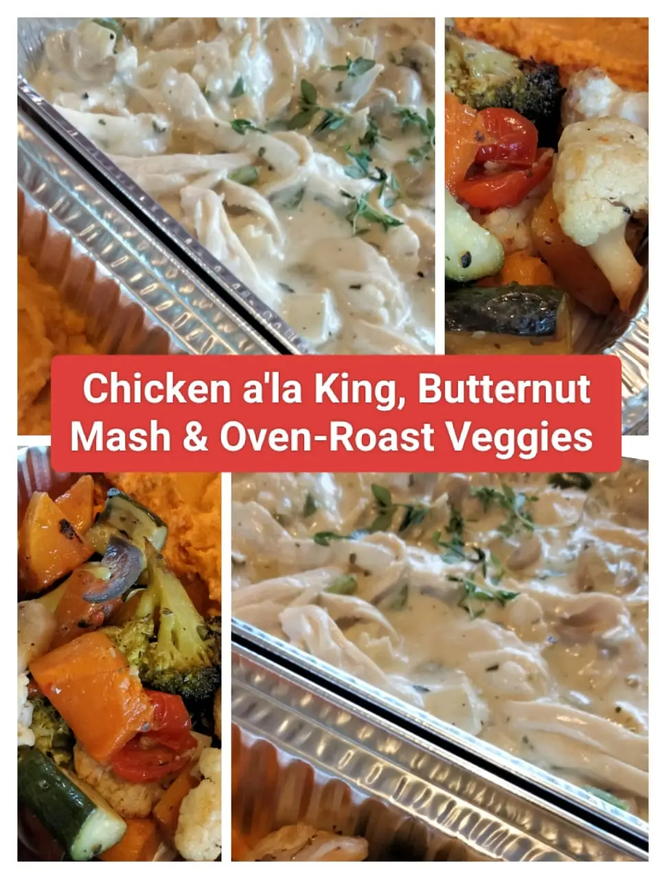Chicken a'la King, Butternut Mash and Oven-Roast Veggies