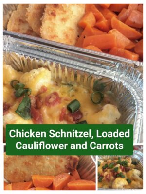 Chicken Schnitzel, Loaded Cauliflower and Carrots